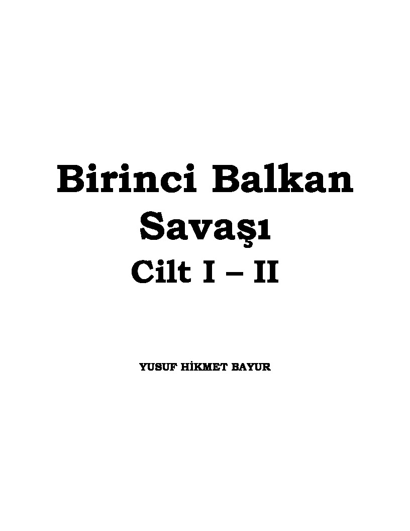 Birinci Balkan Savaşı-1912-1-2-Yusuf Hikmet Bayur-2012-113s+Bizans Devrinde Hipodrom-Erdem Yücel-5