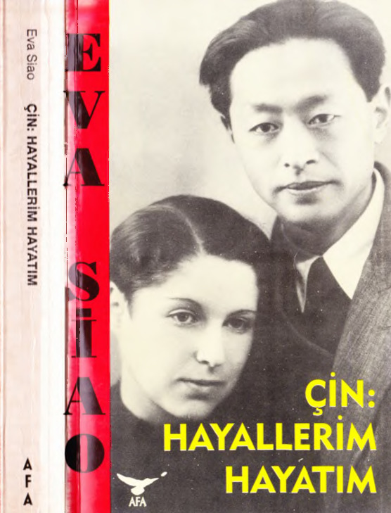 Çin-Xeyallarim Hayatim-Eva Siao-Leman Çalışqan-1990-2007-466s