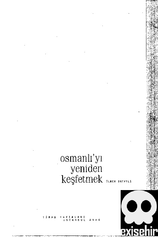 Osmanlıyı Yeniden Keşfedmek-Ilber Ortaylı-2006-190s