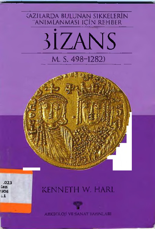 Bizans-M.S.498-1282-Qazilarda Bulunan Bizans Sikkelerin Tanınması Ichin Bir Qılavuz-Kennet W. Harl-Bucaq Deliqan-2002-46s