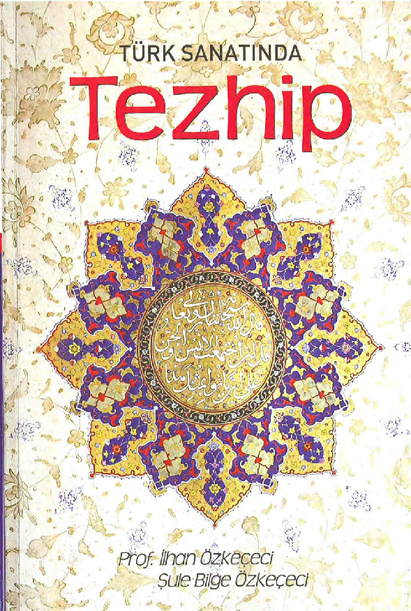 Türk Sanatında Tezhib-Ilxan Özkeçeçi-2007-314s