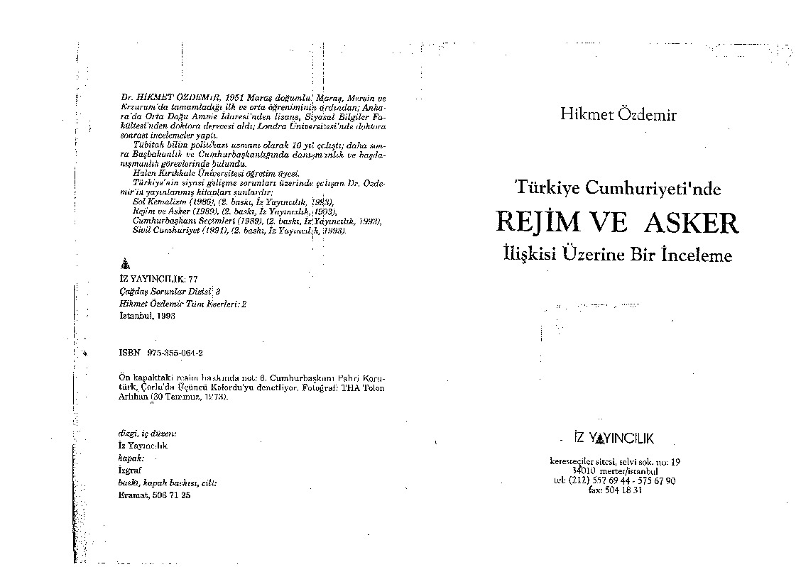 Türkiye Cumhuriyetinde Rejim Ve Asker Ilişgisi Üzerine Bir Inceleme-Hikmet Özdemir-1993-360s