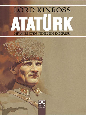 Atatürk-Bir Milletin Yeniden Doğuşu-Lord Kinross-Necdet Sander-1994-699s