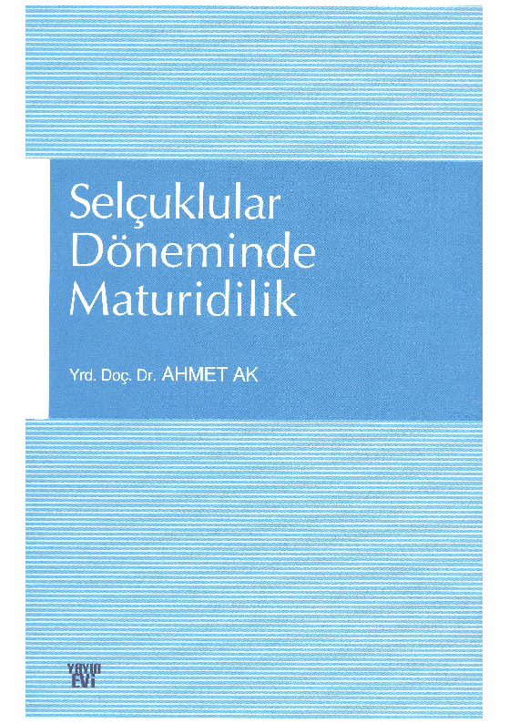 Selcuqlular Döneminde Maturidilik-Ahmed Ak-2009-234s