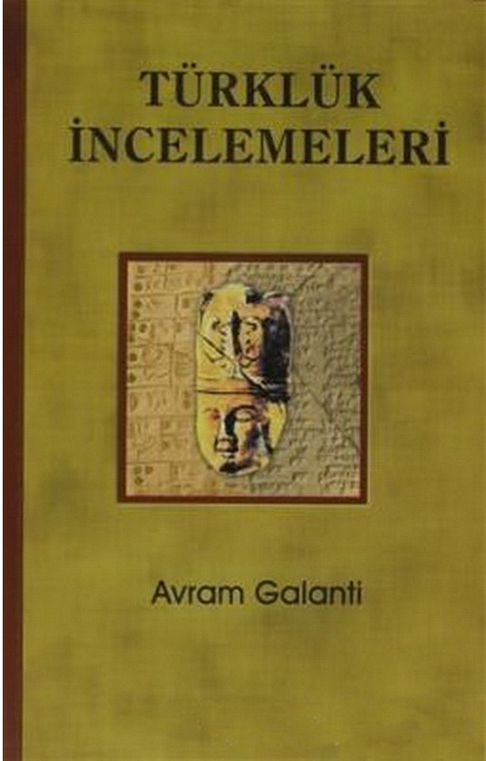 Türklük Incelemeleri-Avram Galanti-2005-246s