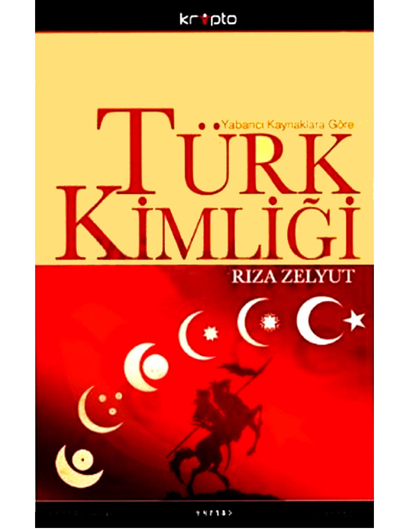 Yabancı Qaynaqlara Göre Türk Kimliği-Riza Zelyut-2010-495s