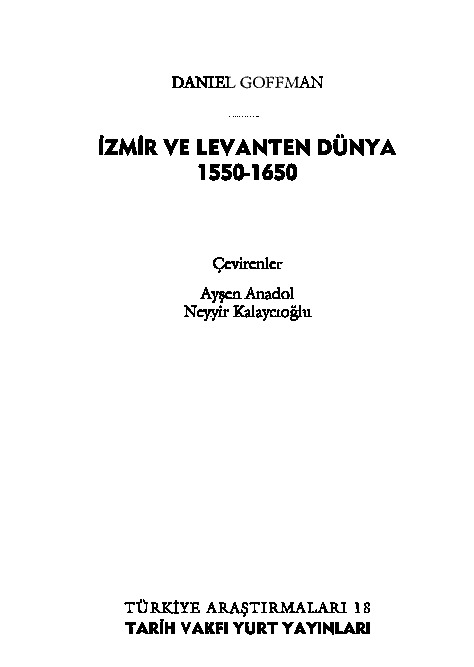 Izmir Ve Levanten Dünya-1550-1650-Daniel Goffman-Ayşen Anadol-Neyyir Qalayçıoğlu-2000-190s