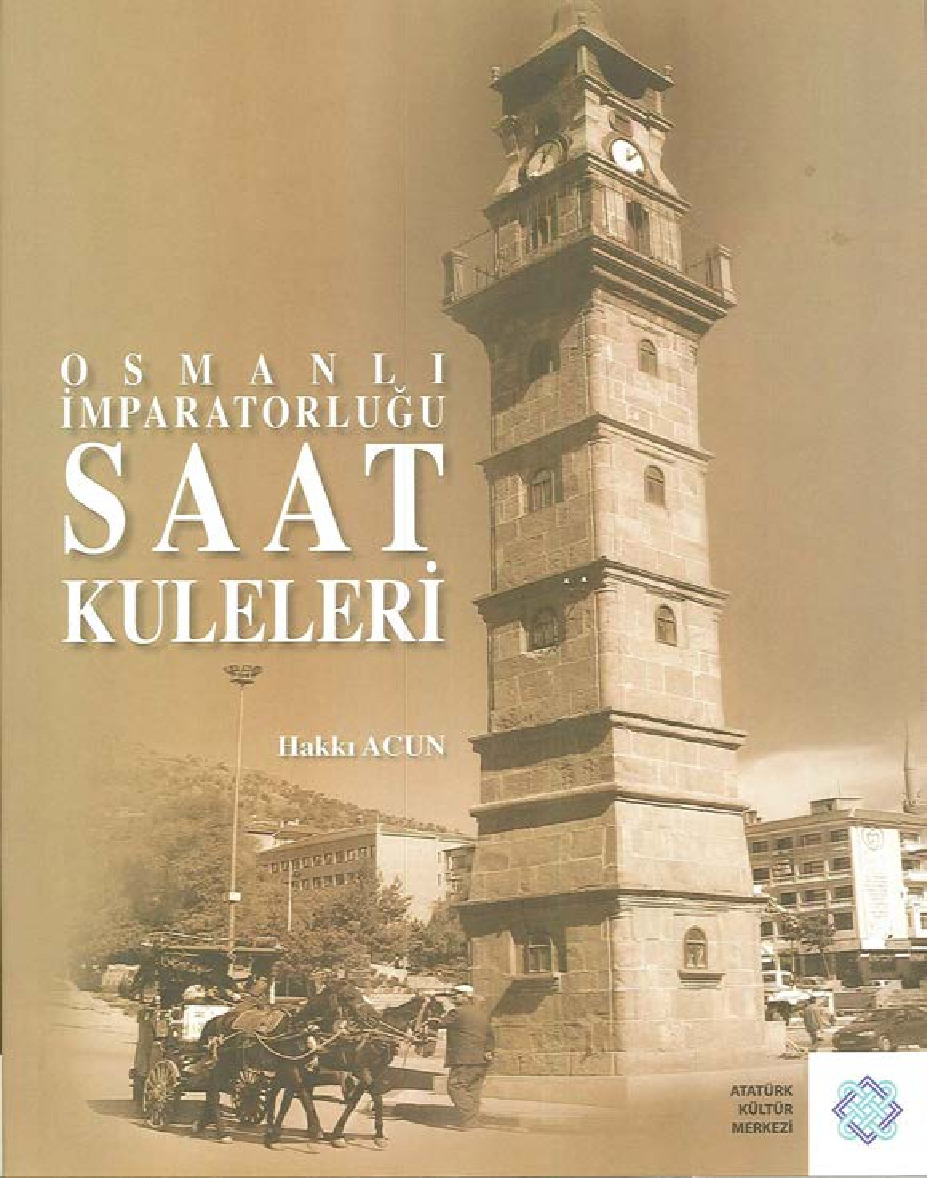 Osmanlı İmpiraturluğu Saat Qulleleri-Haqqi Acun-2011-279s