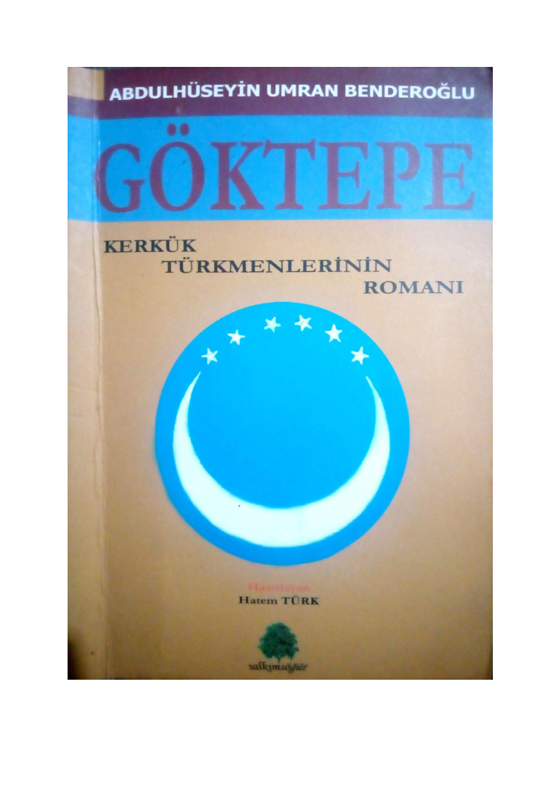 Göktepe-Kerkük Türkmenlrinin Rumanı-Abdulhüseyin Ümran Benderoğlu-2007-97s