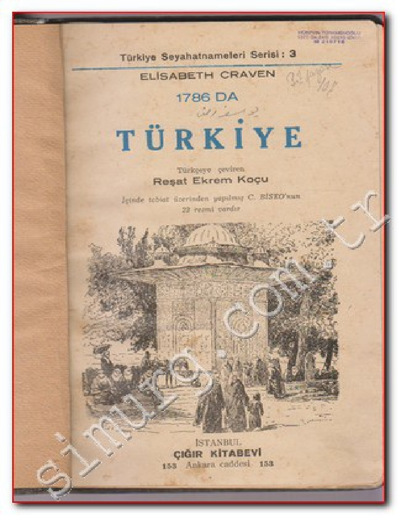 1786.Da Türkiye-Elisabeth Craven-Reshad Ekrem Qoçu-1939-49s
