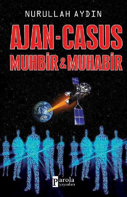 Ajan-Casus-Muxbir-Muxabir-Nurullah Aydın-2014-393s
