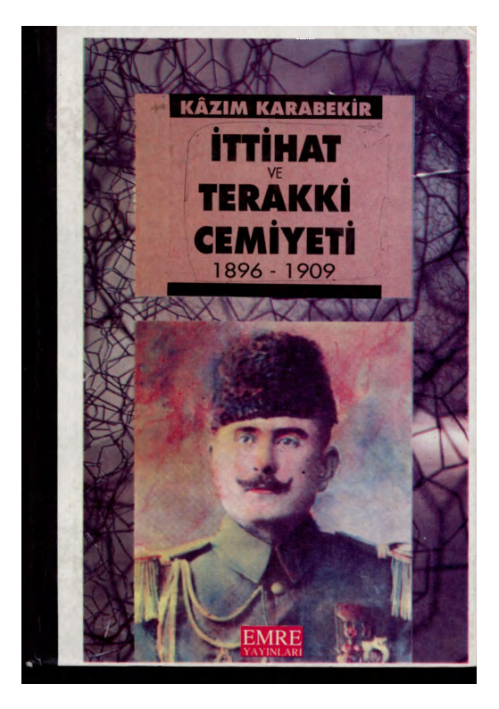 Ittihad Ve Tereqqi Cemiyeti 1896-1909-Kazım Qarabekir-1909-553s