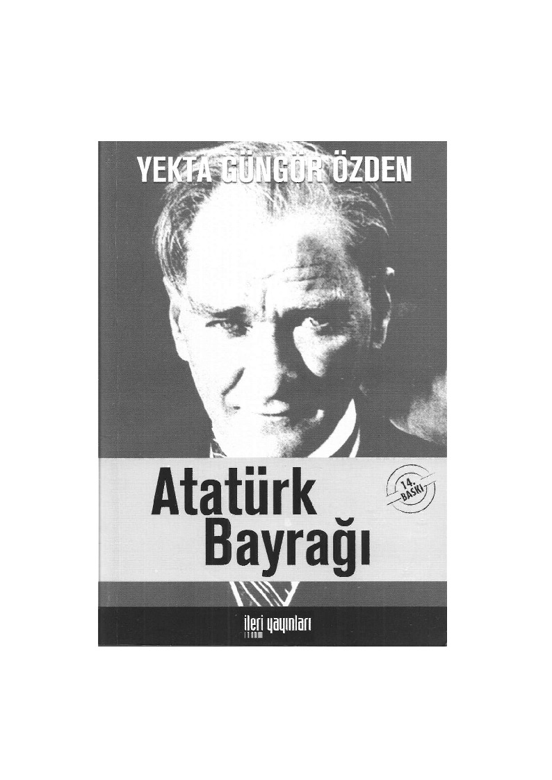 Atatürk Bayrağı-Yekta Güngör Özden-2008-380s