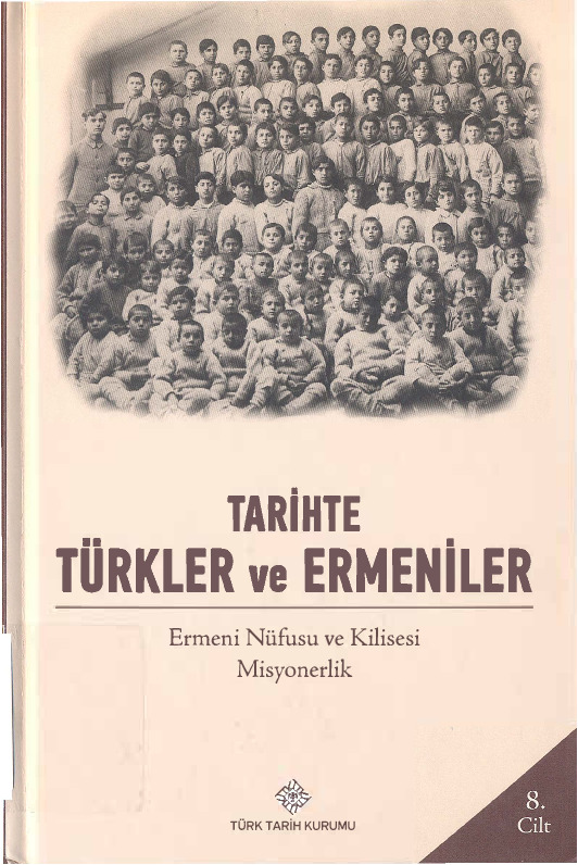 Tarixde Türkler Ve Ermeniler-Ermeni Nufusu Ve Kilisesi Misyonerlik-2014-321s