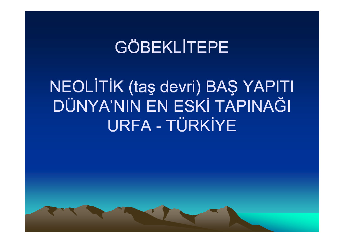 Göbeklitepe-Neolitik-Daş Devri- Baş Yapıtı Dünyanın En Eski Tapınağı Urfa-Türkiye-29s