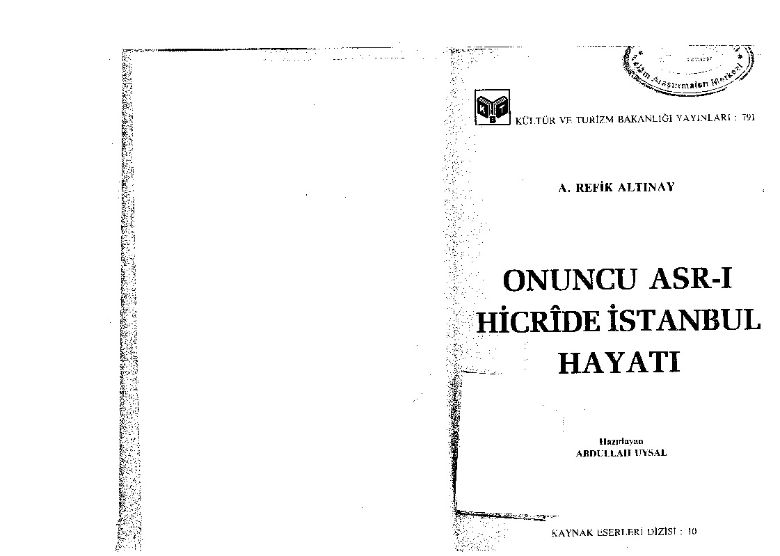 Onuncu Asri Hicride Istanbul Hayatı-Ahmed Refiq Altınay-Abdullah Uysal-1987-292s