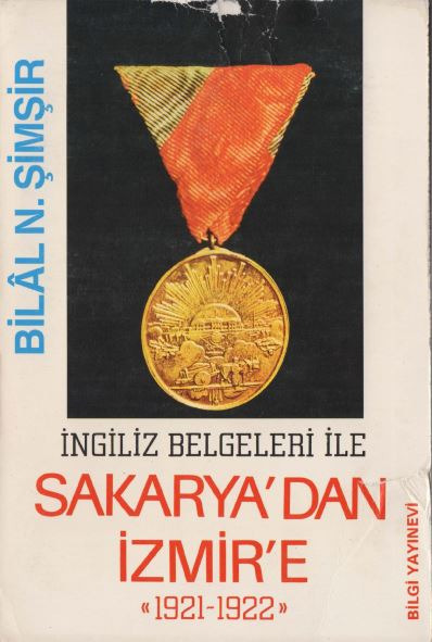 Ingiliz Belgeleri Ile Sakaryadan Izmire-1921-1922-Bilal N Şimşir-1989-424s