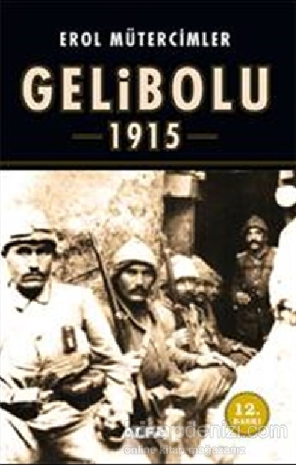 Qorxaq Abdulden Coni Türke-Gelibolu 1915-Erol Mütercimler-2005-710s