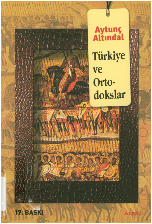 Türkiye Ve Ortodoqslar-Aytunc Altundal-2010-248s