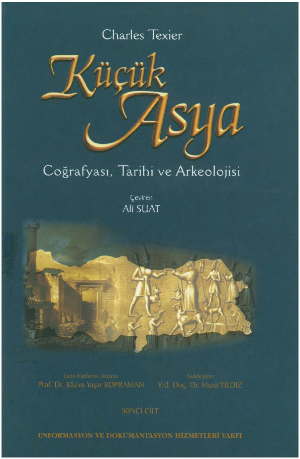 Küçük Asya-2-Cuğrafyası-Tarixi-Arkeolojisi-Charles Texier-Ali Suat-2010-526s