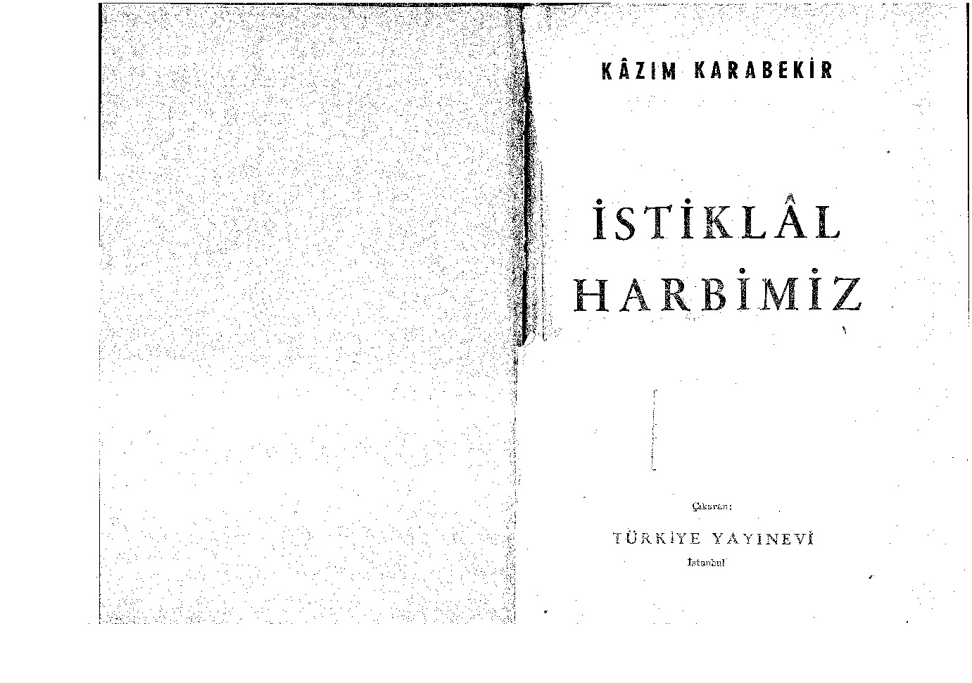 Istiqlal Herbimizin Esasları-Kazım Qarabekir-1960-1234s