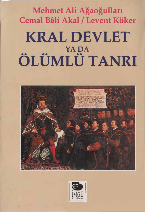 Kral Devlet Yada Ölümlü Tanrı-Mehmed Ali Ağaoğulları-Cemal Bali Akal-Levend Göker-1994-306s