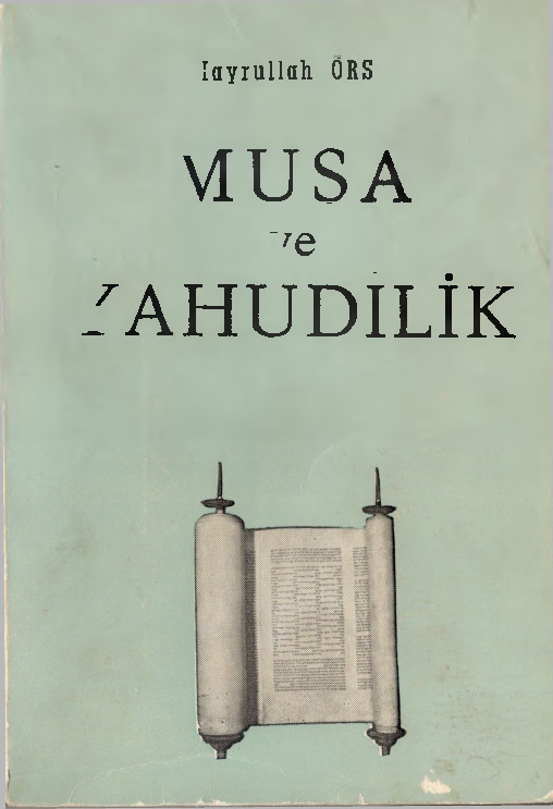 Musa Ve Yahudiliq-Hayrullah Örs-2003-470s