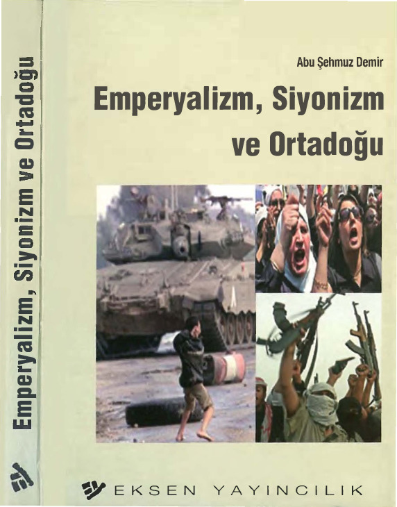 Emperyalizm-Siyonizm Ve Ortadoğu-Abu Şehmuz Demir-2007-235s