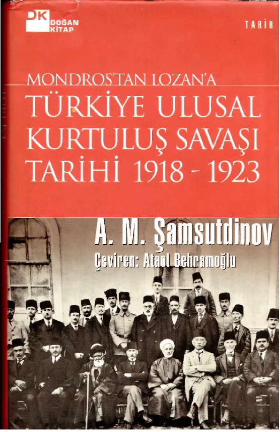 Mondrosdan Lozana-Türkiye Ulusal Qurtuluş SavaşıTarixi-1918-1923-A.M.Şamsutdinov-Ataol Behramoğlu-1999-354s