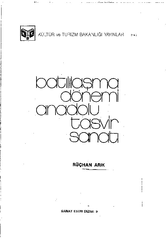 Batılılaşma Dönemi Anadolu Tesvir Sanatı-Rucxan Arıq-1988-178s