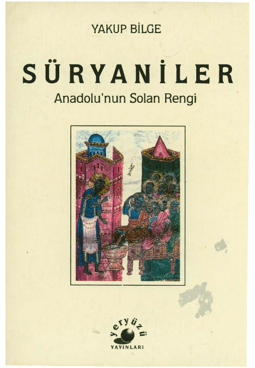 Süryaniler-Anadolunun Solan Rengi-Yequb Bilge-1996-125s