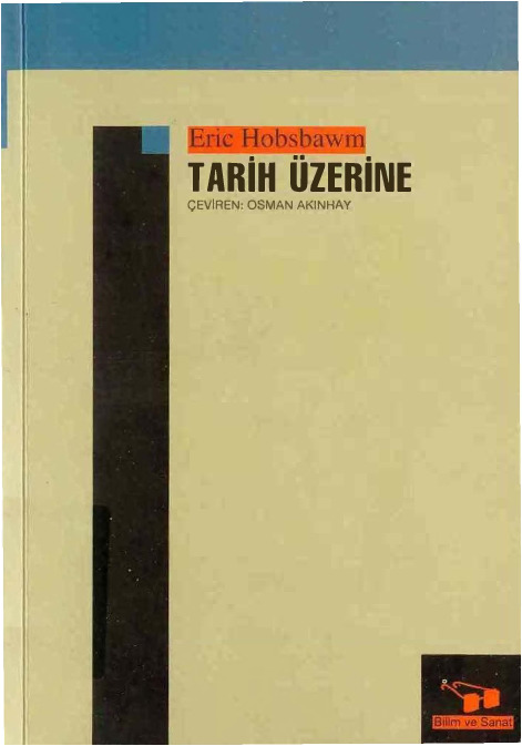 Tarix Üzerine-Eric J. Hobsbawm-Osman Akınhay-1999-474s
