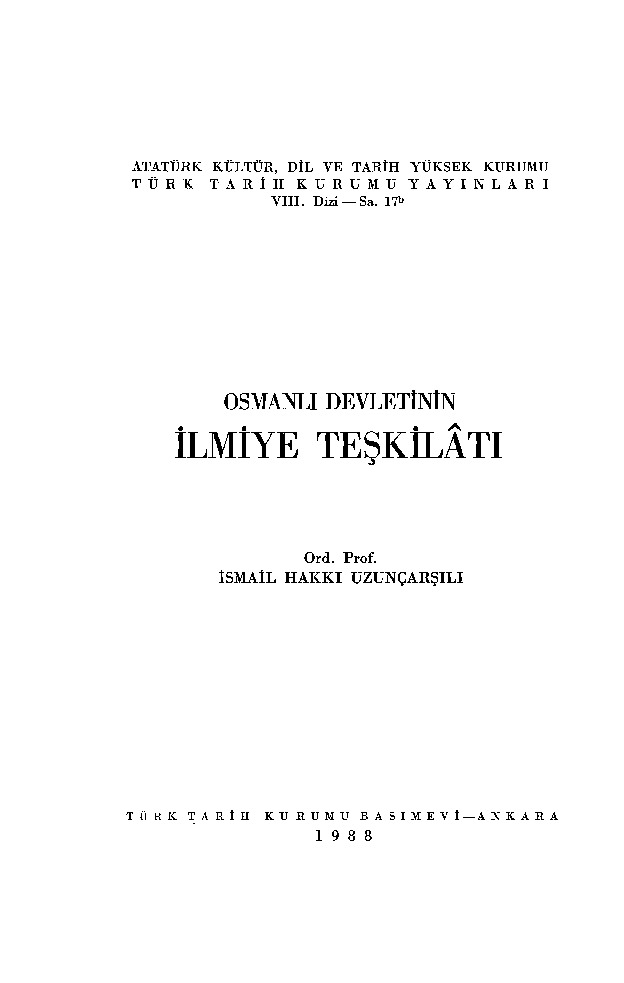 Osmanlı Devletinin Ilmiye Teshgilatı-Ismayıl Heqqi Uzunçarşılı-1988-378s