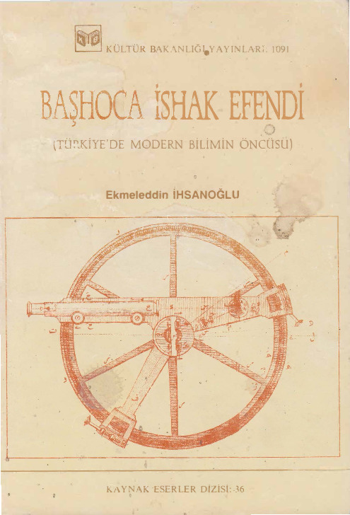Başxoca Işaq Efendi-Türkiyede Modern Bilimin öncüsü-Ekmeletdin Ehsanoğlu-1989-163s