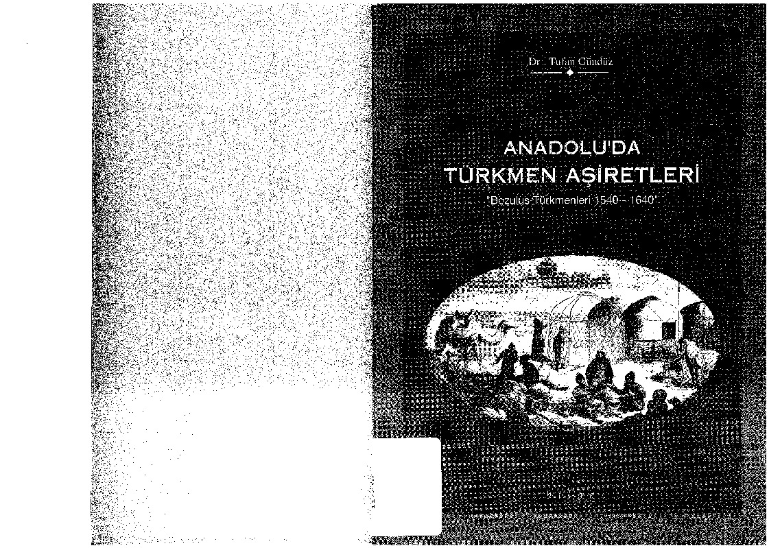 Anadoluda Türkmen Eşiretleri-Bozulus Türkmenleri-1540-1640-Tufan Gündüz-1997-192s