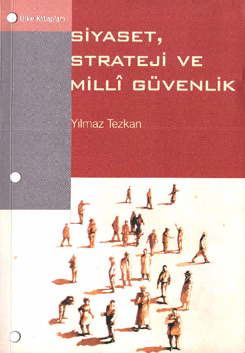 Siyaset-Strateji Ve Milli Güvenlik-Yılmaz Tezkan -2000-129s