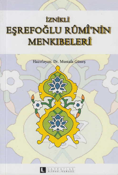 Bursalı Mehmed Veliyyutdin-Iznikli Eşrefoğlu Ruminin Menqibeleri-Menaqibi Eşrefzade-Mustafa Güneş-2006-184