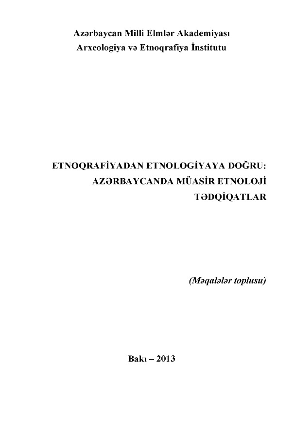 Etnoqrafiyadan Etnolojyaya Doğru Azerbaycanda Çağdaş Etnoloji Araşdırmalar-Baki-2013-261s