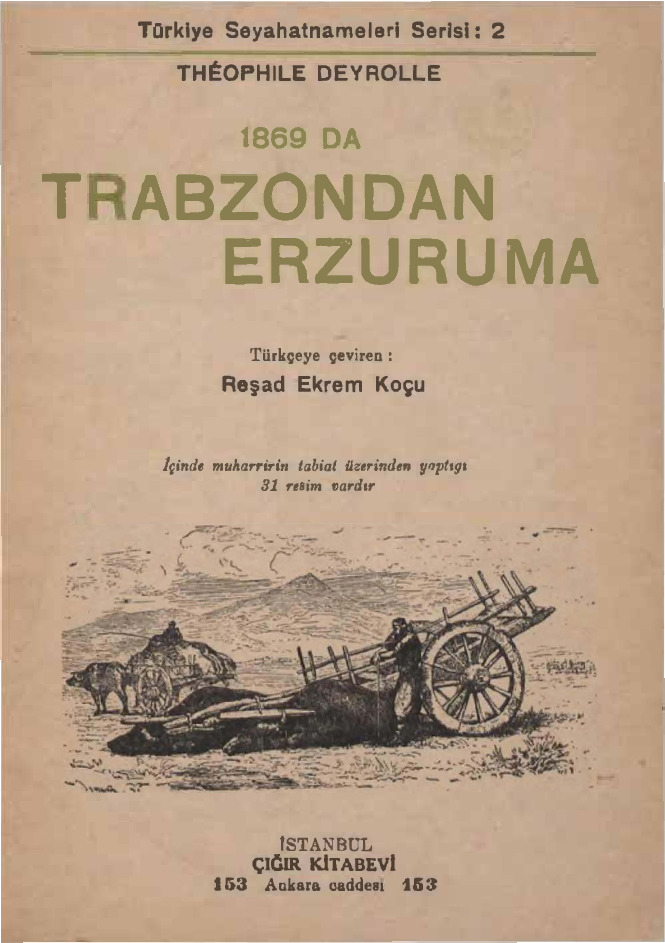 1869.Da Trabzondan Erzuruma-Theophile Deyrolle-Reşad Ekrem Qoçu-1987-56s