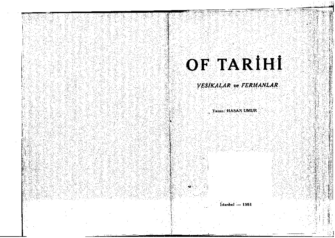 Of Tarixi Vesiqeler Ve Fermanlar-Hasan Umur-1951-176s