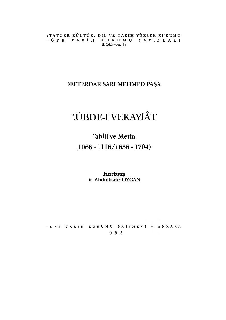 Zübdei Veqaiyat-1656-1704-Defderdar Sari Mehmed Paşa-Ebdulqadir Özcan-1995-909