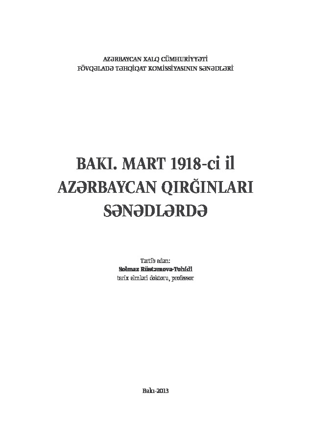 Baki Mart 1918.Ci Il Azerbaycan Qırğınları Senedlerde-Solmaz Rüstemova Tovhidi-2013-454s