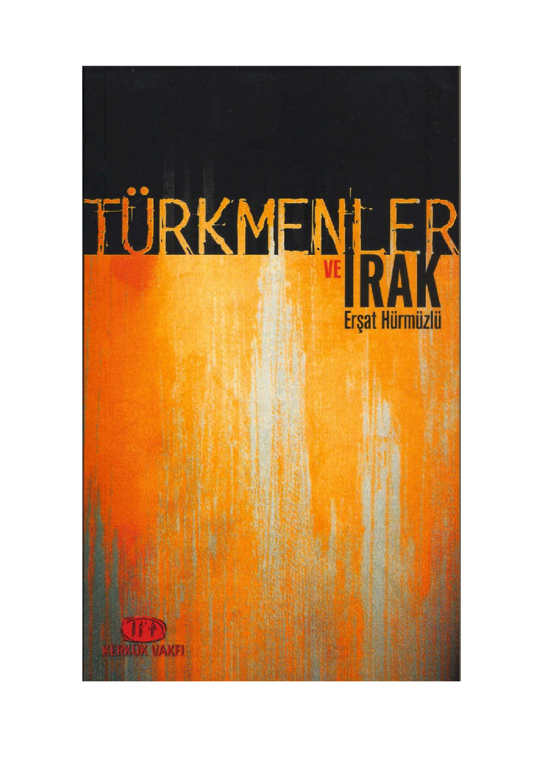 Türkmenler Ve Iraq-Erşad Hurmuzlu-91s