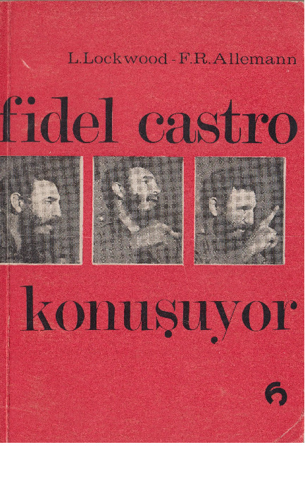 Fidel Castro Qonushuyor-L.Lockwood-F.R.Allemann-Nedim Sel-1967-115s