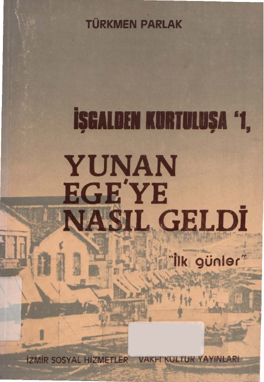 Yunan Egeye Nasıl Geldi-Türkmen Parlaq-2000-578s