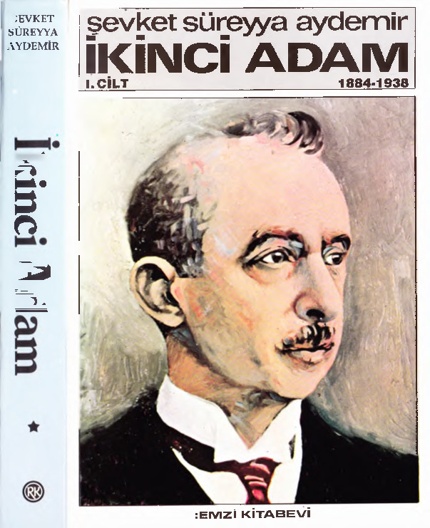 Ikinci Adam-1-1884-1939-Şevket Süreyya Aydemir-2011-506s