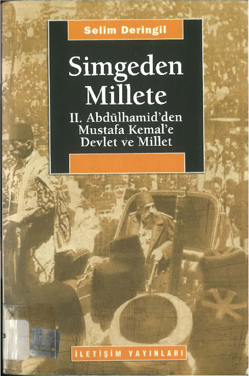 Simgeden Millete-Ebdulhemidden Mustafa Kemala Devlet Ve Millet-Selim Deringil-2007-295s