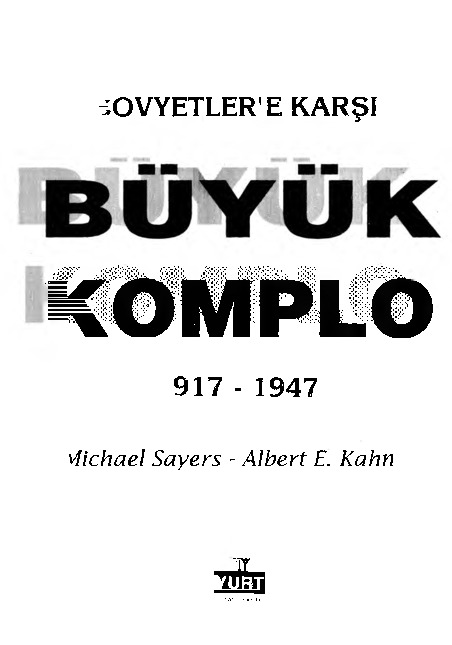 Sovyetlere Qarşı Böyük Komplo-1917-1947-Michael Sayers-Albert E.Kahn-ismayıl aydın-1975-413s