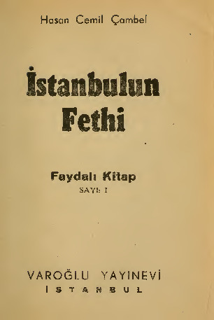 Istanbulun Fethi-Ibrahim Öztürkçü-Konstantinopolisdan Istanbula Bir Şehir-2010-225s