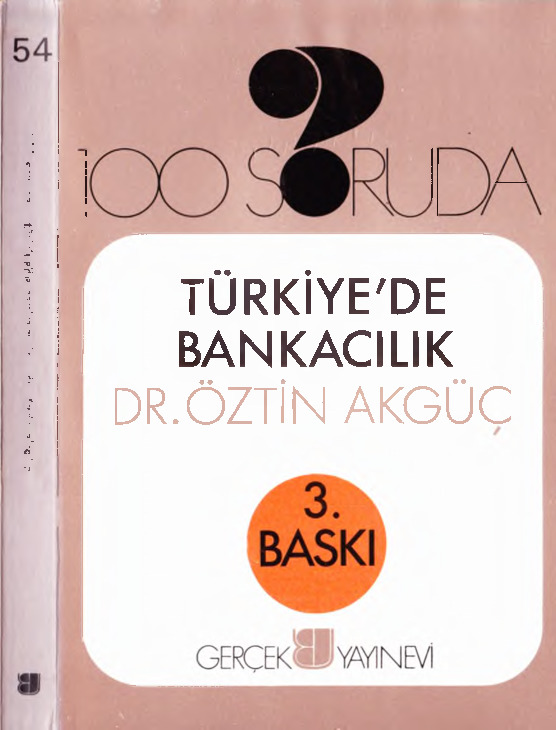 100 Soruda Türkiyede Bankaçılıq Öztin Akgüc-1992-304s